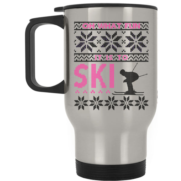 Funny Christmas Travel Mug, Oh What Fun It Is To Ski Mug