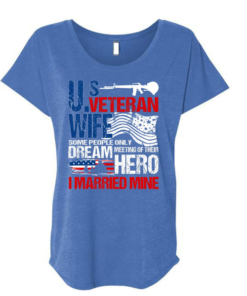 US Veteran Wife T Shirt, I Married Mine T Shirt, Cool Shirt (Ladies' Triblend Dolman Sleeve)