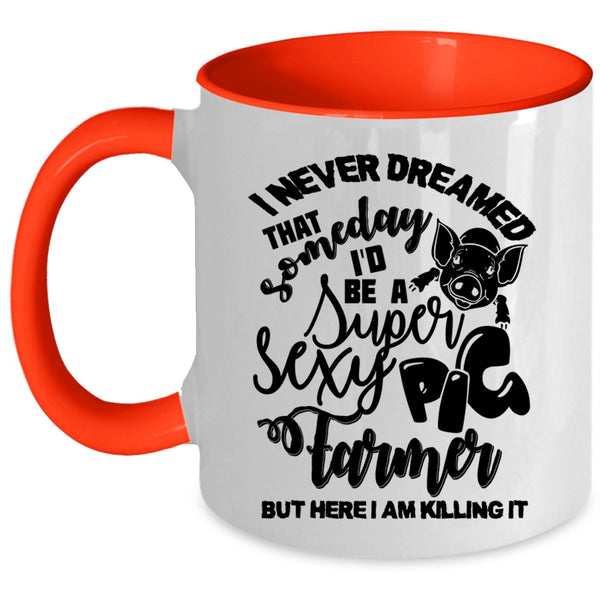 I Love Pigs Coffee Mug, I'd Be A Pig Farmer Accent Mug