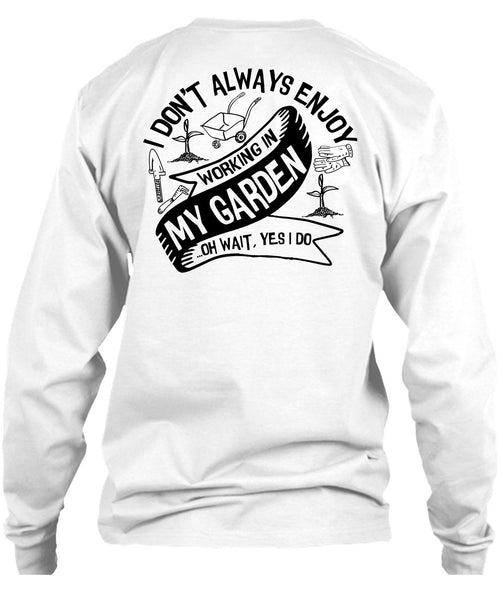 Working In My Garden T Shirt, I Love Gardening T Shirt