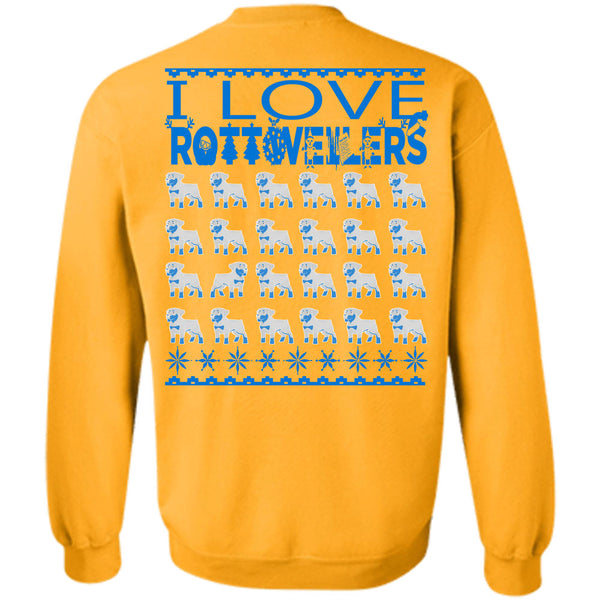 I Love My Dog T Shirt, I Love Rottweilers Sweatshirt