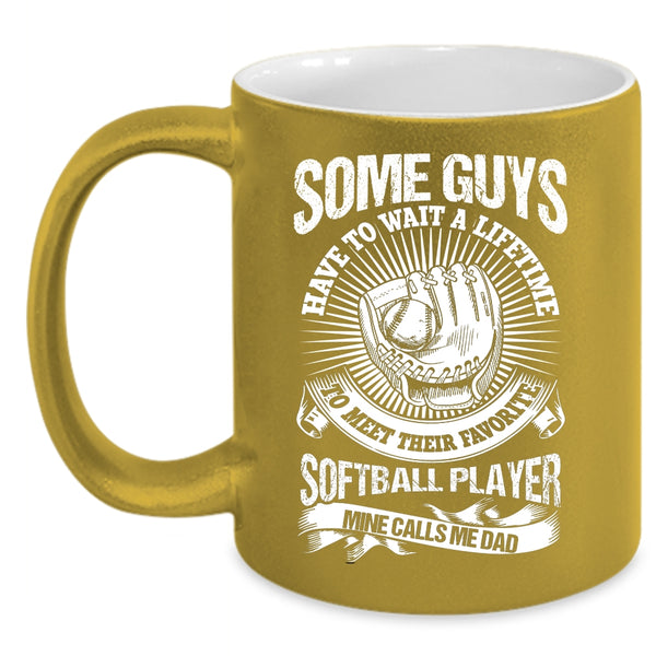 My Favorite Softball Player Calls Me Dad Coffee Mug, Awesome Dad Coffee Cup
