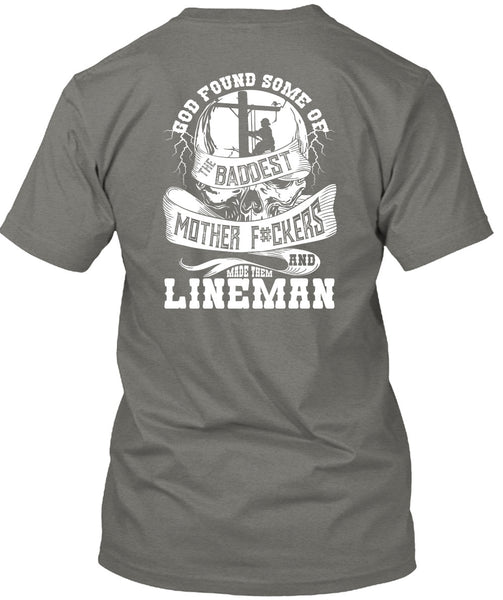 Made Them Lineman T Shirt, The Baddest Mother T Shirt