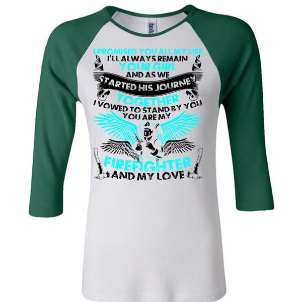 You Are My Firefighter T Shirt, My Love T Shirt, Awesome T-Shirts