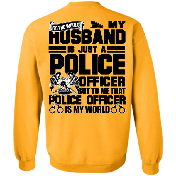 I Love Police T Shirt, My Husband Is Just A Police Officer Sweatshirt
