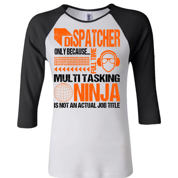 Dispatcher Only T Shirt, Being A Dispatcher T Shirt, Awesome T-Shirts