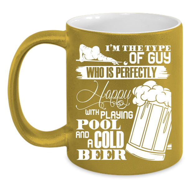 Happy With Playing Pool And A Cold Beer Coffee Mug, Cool Dad Coffee Cup