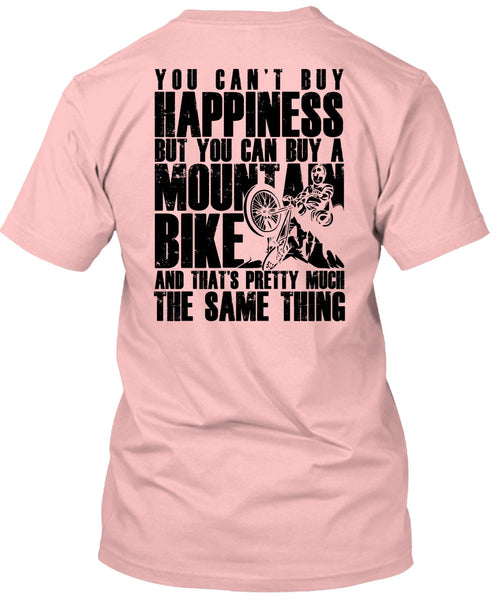 You Can Buy A Mountain Bike T Shirt, I Love Biker T Shirt