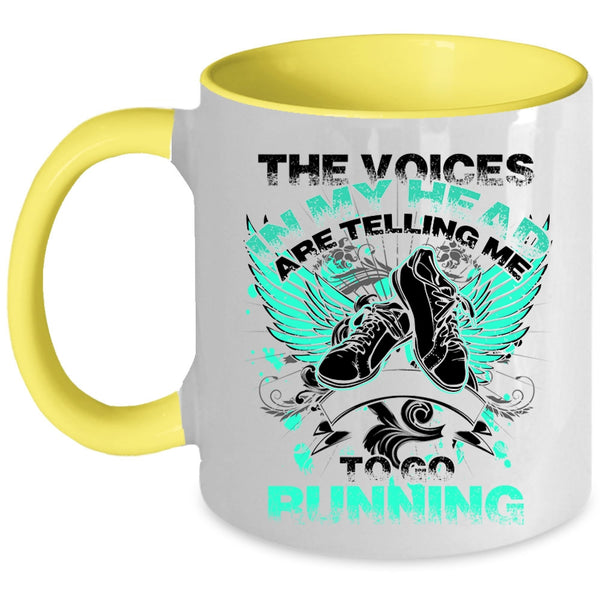 Cool Running Coffee Mug, In My Head Are Telling Me To Go Running Accent Mug