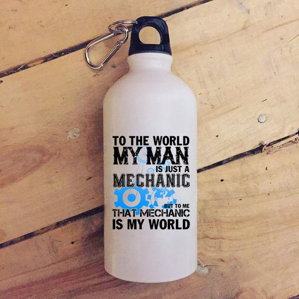 My Man Is Just A Mechanic 20 oz Stainless Steel Bottle,To Me That Mechanic Is My World Outdoor Sports Water Bottle