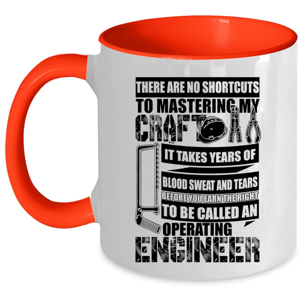 Funny Engineer Coffee Mug, To Be Called An Operating Engineer Accent Mug