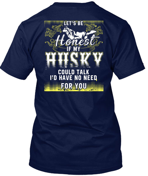 My Husky Could Talk T Shirt, My Pets T Shirt