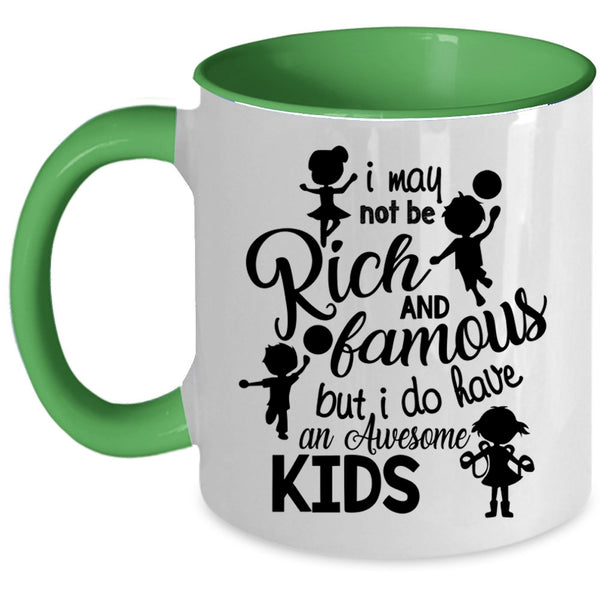 Cool Parent Coffee Mug, I Do Have An Awesome Kids Accent Mug