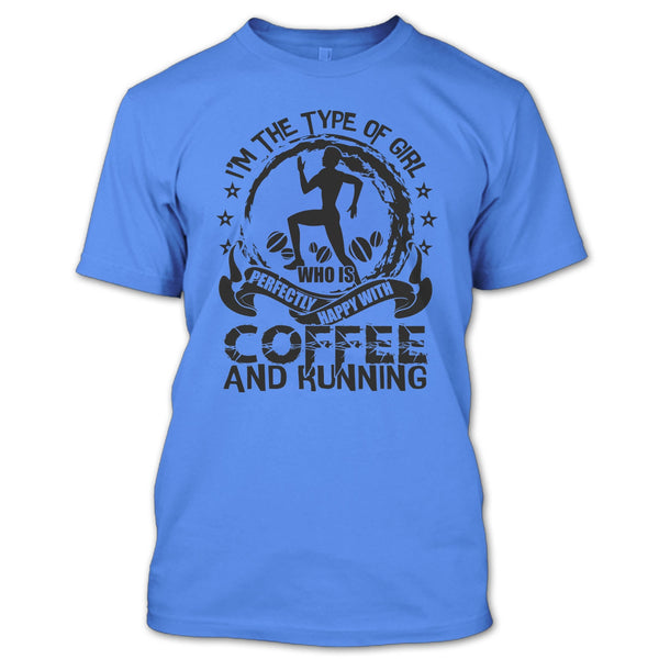 Happy With Coffee And Running T Shirt, Gift For Runner T Shirt