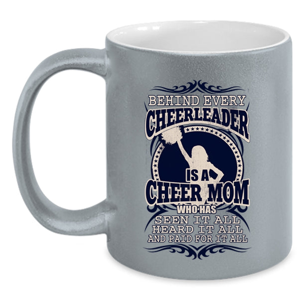 Funny Mama Coffee Mug, Behind Every Cheerleader Is A Cheer Mom Accent Mug