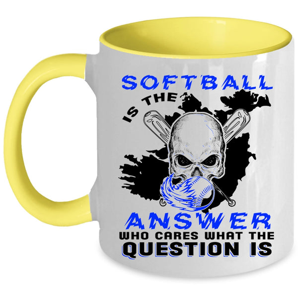 Cool Softball Player Coffee Mug, Softball Is The Answer Accent Mug