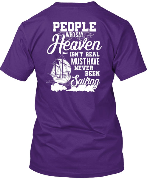 Never Been Sailing T Shirt, Being A Sailor T Shirt