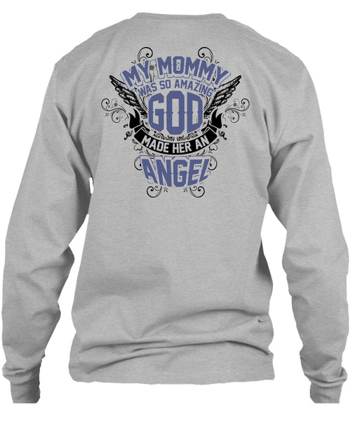 My Mommy Was So Amazing God T Shirt, I Love Mom T Shirt