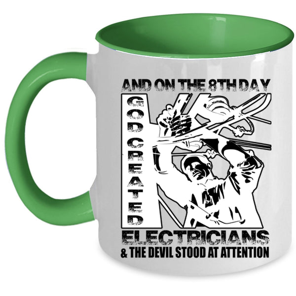 Funny Electricians Coffee Mug, On The 8th Day God Created Electricians Accent Mug