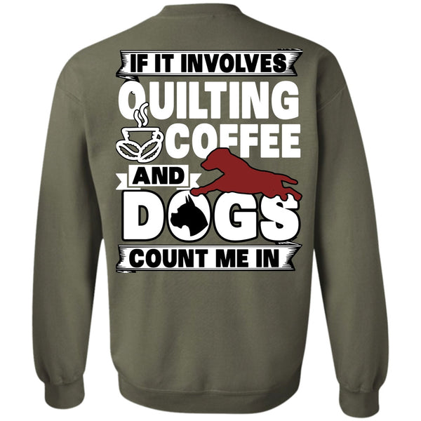 Dogs Count Me In T Shirt, I Love My Dog Sweatshirt
