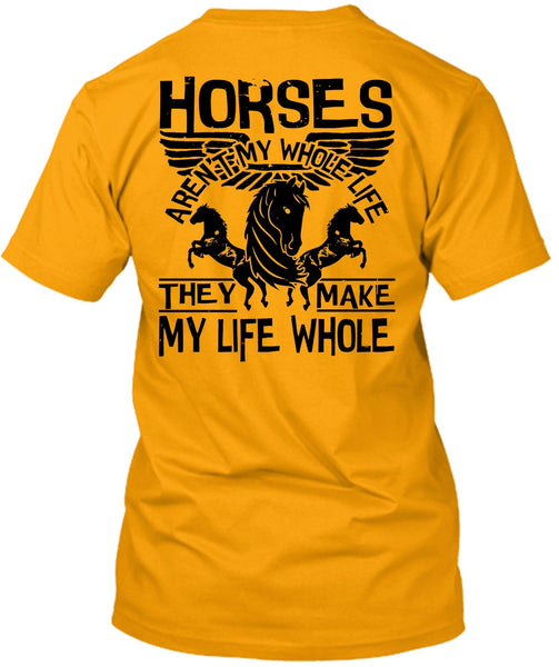 Horses Aren't My Whole Life T Shirt, I Love Equestrian T Shirt