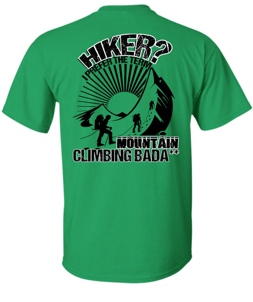 Hiker I Prefer The Term T Shirt, I Love Hiking T Shirt