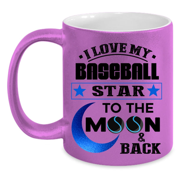 To The Moon And Back Coffee Mug, I Love My Baseball Star Accent Mug