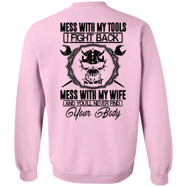 I Love Mechanic T Shirt, Mess With My Wife Sweatshirt