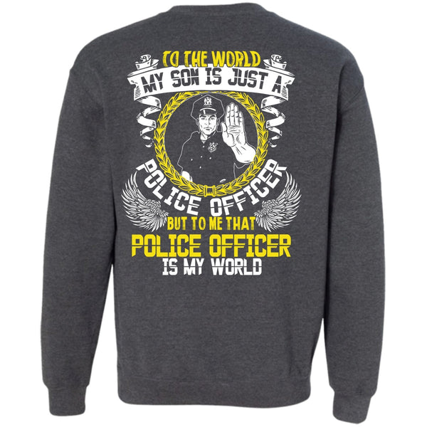 My Son Is Just A Police Officer T Shirt, I Love Police Sweatshirt