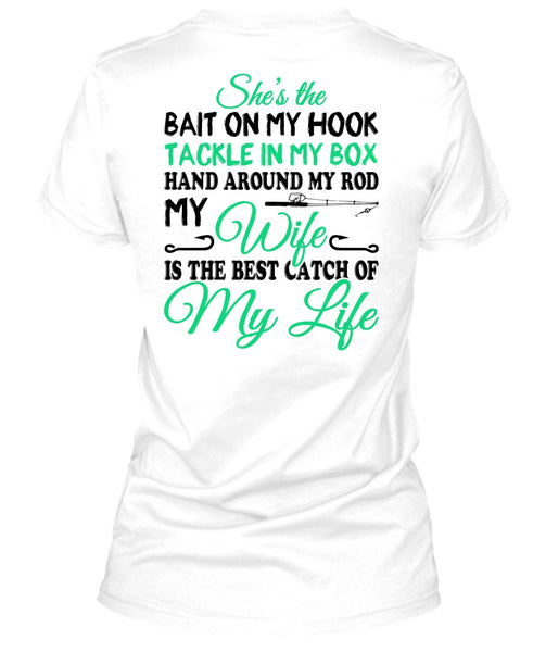 The Best Catch Of My Life T Shirt, Sport T Shirt