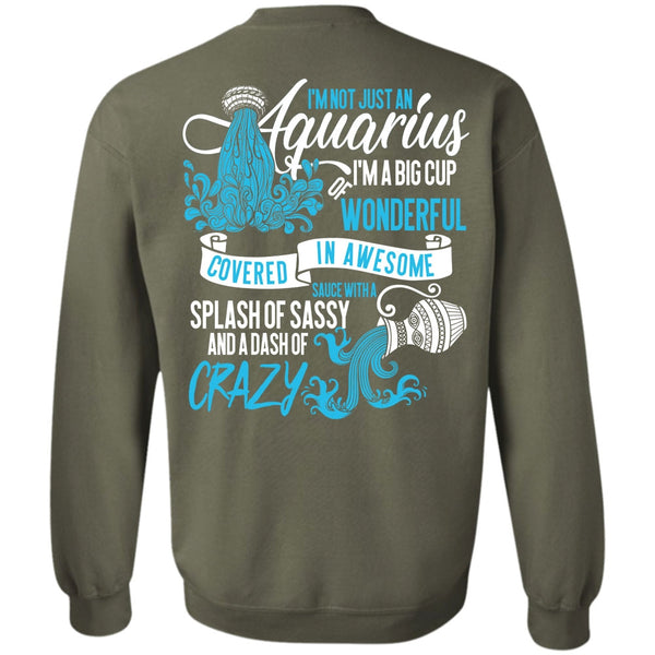 Dash Of Crazy T Shirt, I Love Aquarius Sweatshirt
