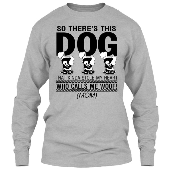So There's This Dog T Shirt, Coolest Dog Lover T Shirt
