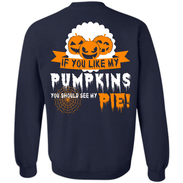 You Should See My Pie T Shirt, Wait For Halloween Sweatshirt