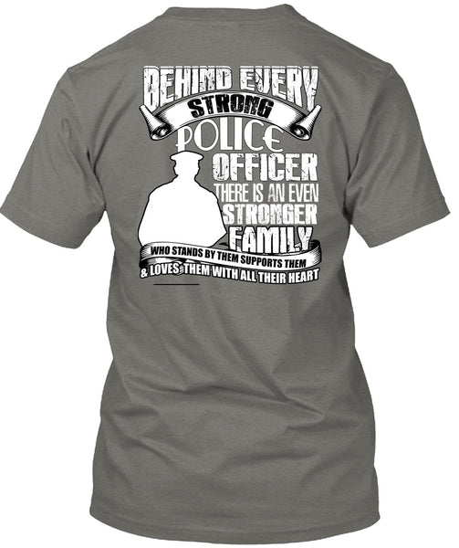 Strong Police Officer T Shirt, Stronger Family T Shirt