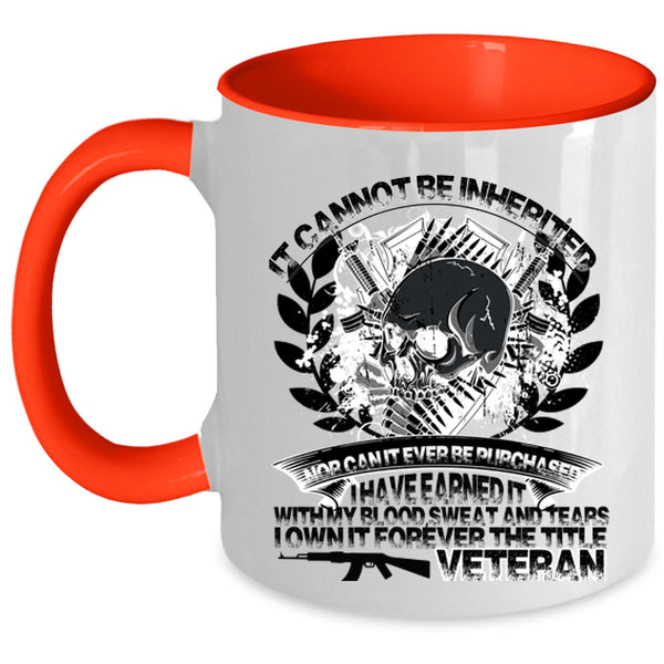 Cool Gift For Veteran Coffee Mug, The Title Veteran Accent Mug