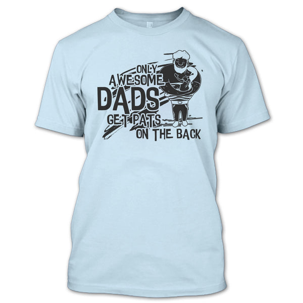 Only Awesome Dad T Shirt, Gift For Dad T Shirt