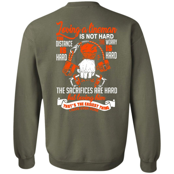 Loving Him T Shirt, Being A Lineman Sweatshirt