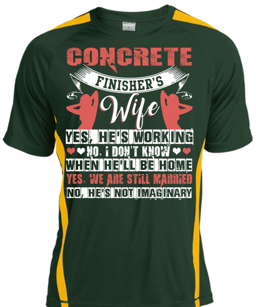 Concrete Finisher's Wife T Shirt, We're Still Married T Shirt, Cool Shirt