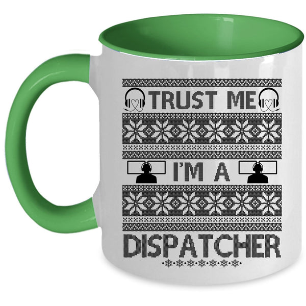 Cute Gift For Dispatcher Coffee Mug, I'm A Dispatcher Accent Mug