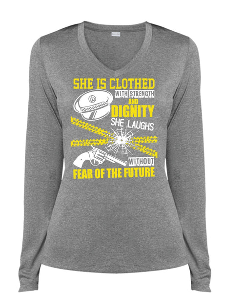 She Is Clothed With Strength T Shirt, Being A Police T Shirt, Cool Shirt (Ladies LS Heather V-Neck)