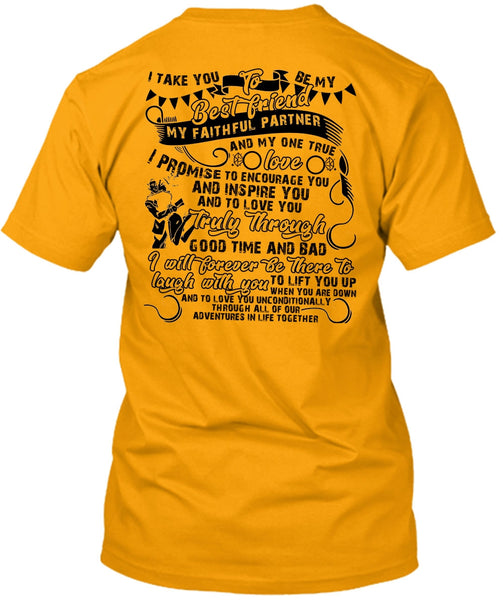 I Take You To Be My Best Friend T Shirt, I Love Husband T Shirt