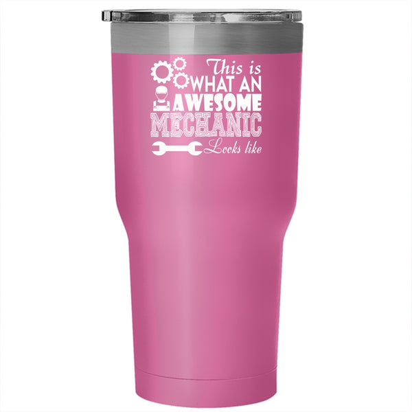 This Is An Awesome Mechanic Tumbler 30 oz Stainless Steel, Awesome Mechanic Travel Mug