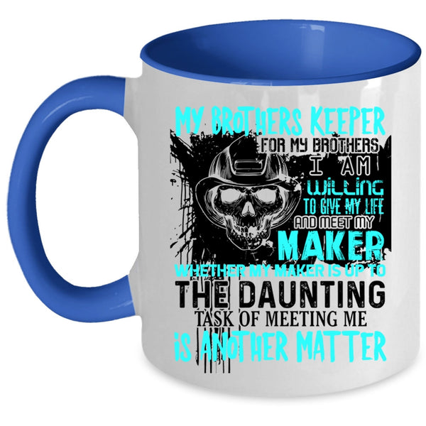 Cool Firefighter Coffee Mug, My Brothers Keeper Accent Mug