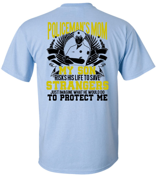 Policeman's Mom T Shirt, Being A Police T Shirt