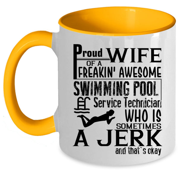 Cute Wife Coffee Mug, Proud Wife Of A Swimming Pool Service Technician Accent Mug