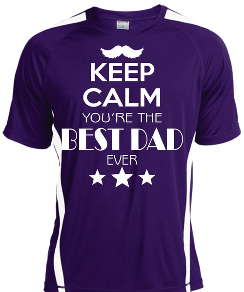 Keep Calm You're The Best Dad Ever T Shirt, Father's Day T Shirt