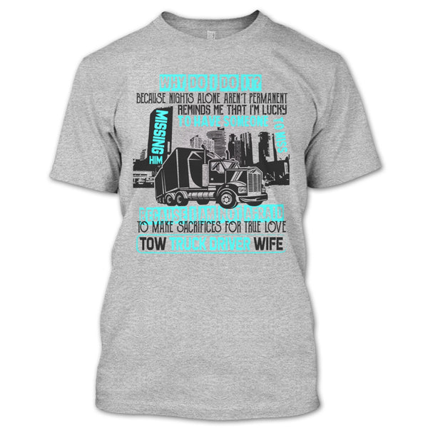 Tow Truck Driver Wife T Shirt, I'm A Trucker T Shirt