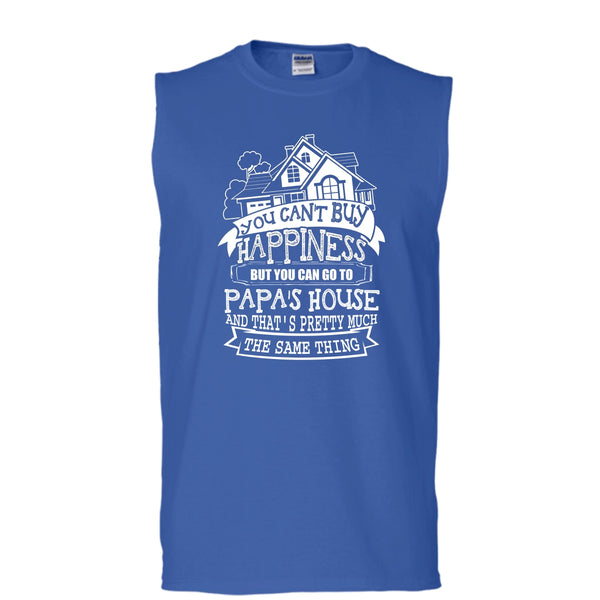 You Can't Buy Happiness T Shirt, You Can Go To Papa's House Tank Top (Men's Cotton Sleeveless)