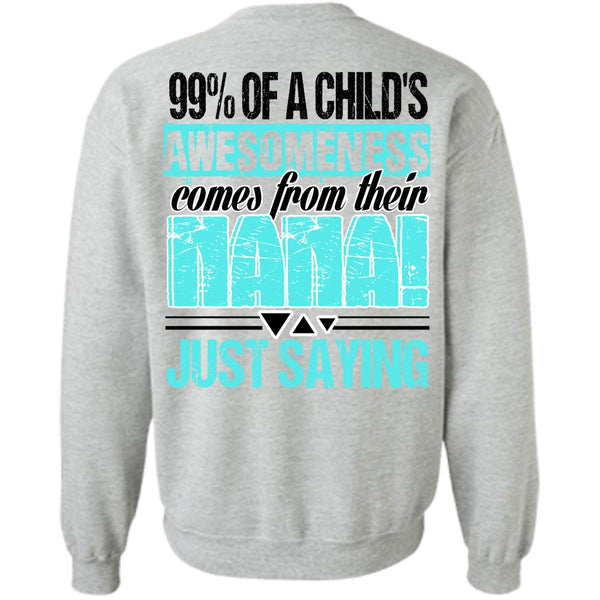 I Love Nana T Shirt, Nana Just Saying Sweatshirt