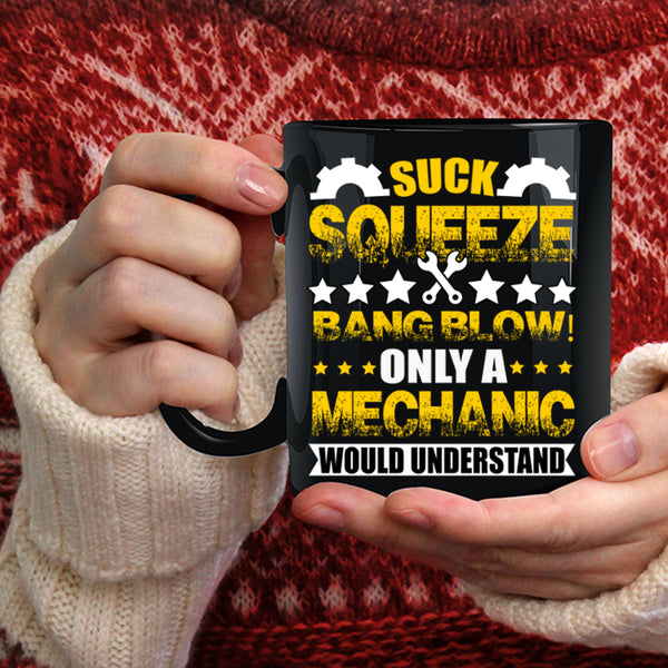 Only A Mechanic Would Understand Coffee Mug, Awesome Mechanics Coffee Cup